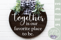 Together Is Our Favorite Round Svg