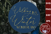 Walking In A Winter Wonderland Round Svg