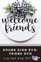 Welcome Friends Round Svg