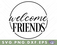 Welcome Friends Svg