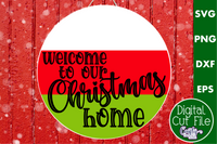 Welcome To Our Christmas Home Round