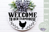 Welcome To Our Farmhouse Round Svg