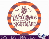 Welcome To Your Nightmare Round Sign