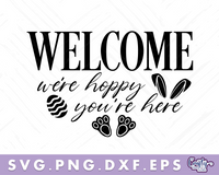 Welcome We're Hoppy You're Here Svg