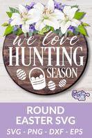 We Love Hunting Season Svg