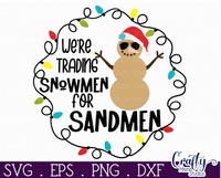 We're Trading Snowmen For Sandmen