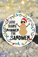 We're Trading Snowmen For Sandmen