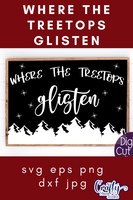 Where The Treetops Glisten Svg