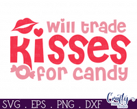 Will Trade Kisses For Candy Svg