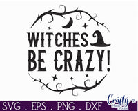 Witches Be Crazy