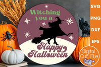 Witching You A Happy Halloween Round Sign