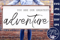 You Are Our Greatest Adventure