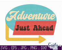 Adventure Just Ahead Retro Camping Svg