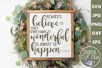 Always Believe | Inspirational Svg