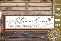 Autumn Leaves And Pumpkins Please