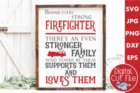 Behind Every Strong Firefighter SVG