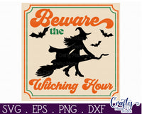 Beware The Witching Hour Sign