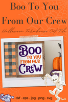 Boo To You From Our Crew