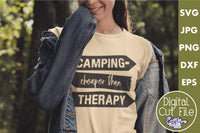 Camping Cheaper Than Therapy Svg