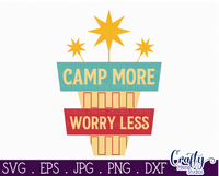 Camp More Worry Less