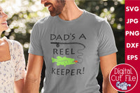 Dad's A Reel Keeper Svg