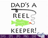 Dad's A Reel Keeper Svg