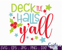 Deck The Halls Y'all,  Christmas SVG