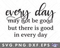 Good In Every Day