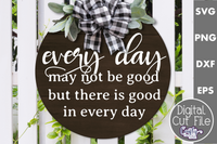 Good In Every Day