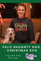 Feliz Naughty Dog, Christmas Svg