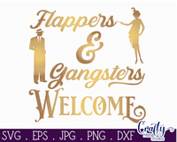 Flappers And Gangsters Welcome Svg