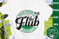 Proud Member Of The Flub Country Club