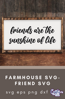 Friends Are The Sunshine Of Life