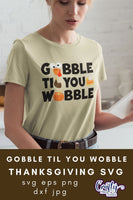 Gobble Til You Wobble