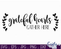 Grateful Hearts Gather Here SVG