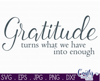 Gratitude Turns What We Have Into Enough