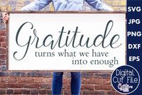 Gratitude Turns What We Have Into Enough