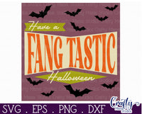 Have A Fang Tastic Halloween Sign