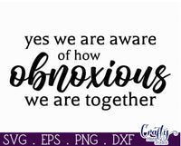 How Obnoxious We Are Together | Friends