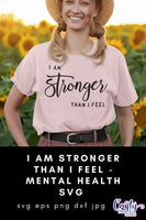 I Am Stronger Than I Feel