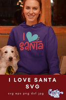 Christmas Svg, I Love Santa