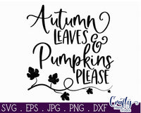 Autumn Leaves And Pumpkins Please Svg