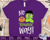 No Franken Way Svg, Halloween Svg