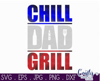 Chill And Grill Svg, Father's Day