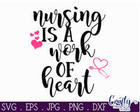 Nurse Svg, Nursing Work Of Heart SVG