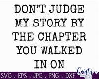 Don't Judge My Story Svg