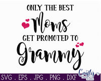 The Best Moms Get Promoted To Grammy