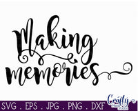 Making Memories Svg