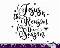 Jesus Is The Reason For The Season SVG