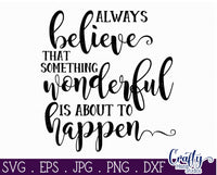 Always Believe | Inspirational Svg